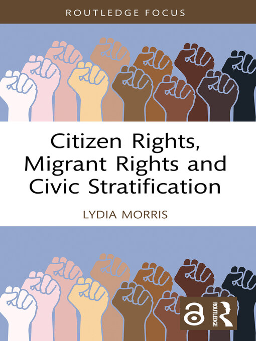 Title details for Citizen Rights, Migrant Rights and Civic Stratification by Lydia Morris - Wait list